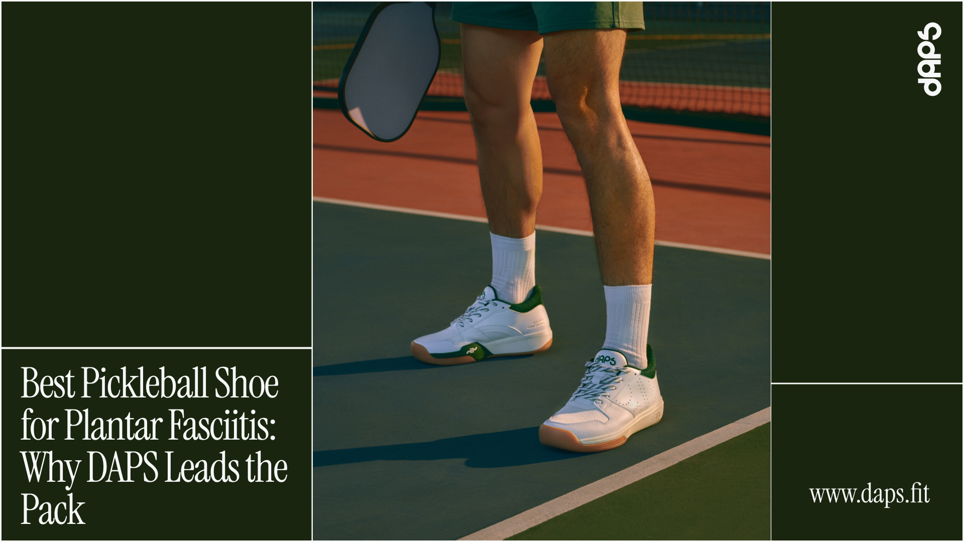 Best Pickleball Shoe for Plantar Fasciitis: Why DAPS Leads the Pack